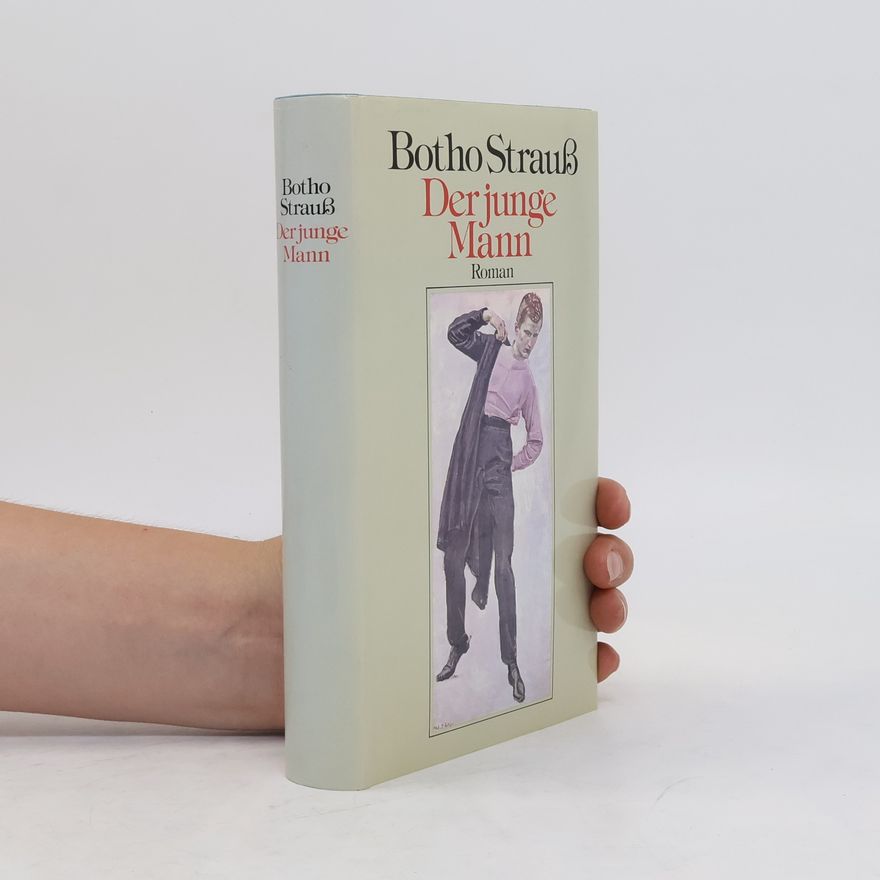 Botho Strauß Der junge Mann