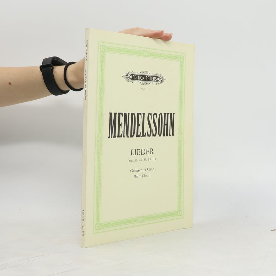 Autorenkollektiv Mendelssohn. Lieder. Opus 41, 48, 59, 88, 100