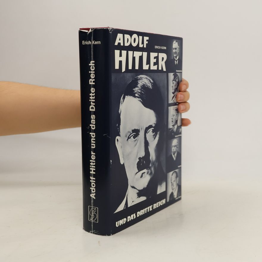 Erich Kern Adolf Hitler und das Dritte Reich