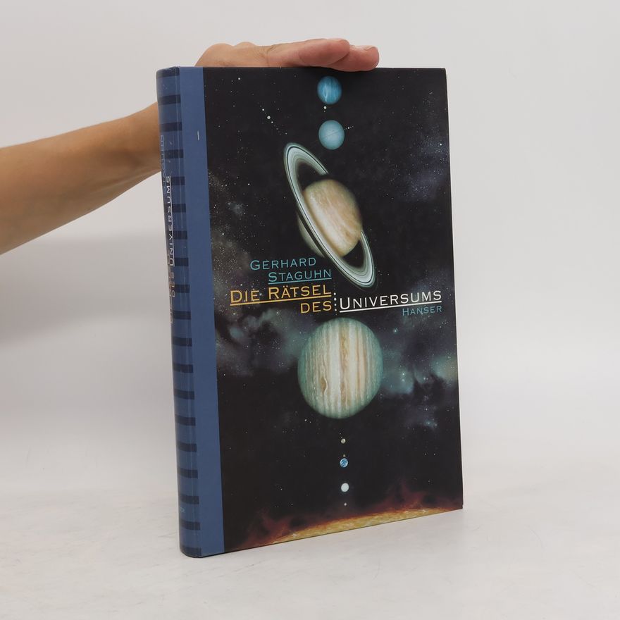 Gerhard Staguhn Die Rätsel des Universums