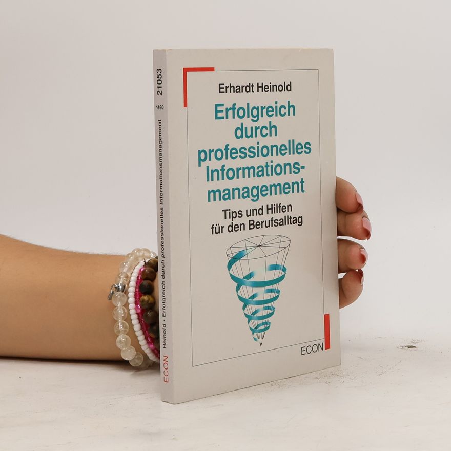 Wolfgang Ehrhardt Heinold Erfolgreich durch professionelles Informationsmanagement