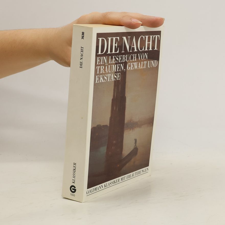 Elisabeth Bronfen Die Nacht. Ein Lesebuch von Träumen, Gewalt und Ekstase