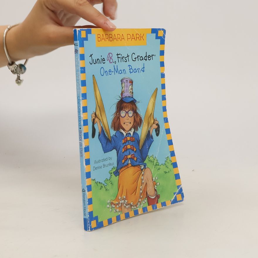 Barbara Park Junie B. Jones #22: One-Man Band