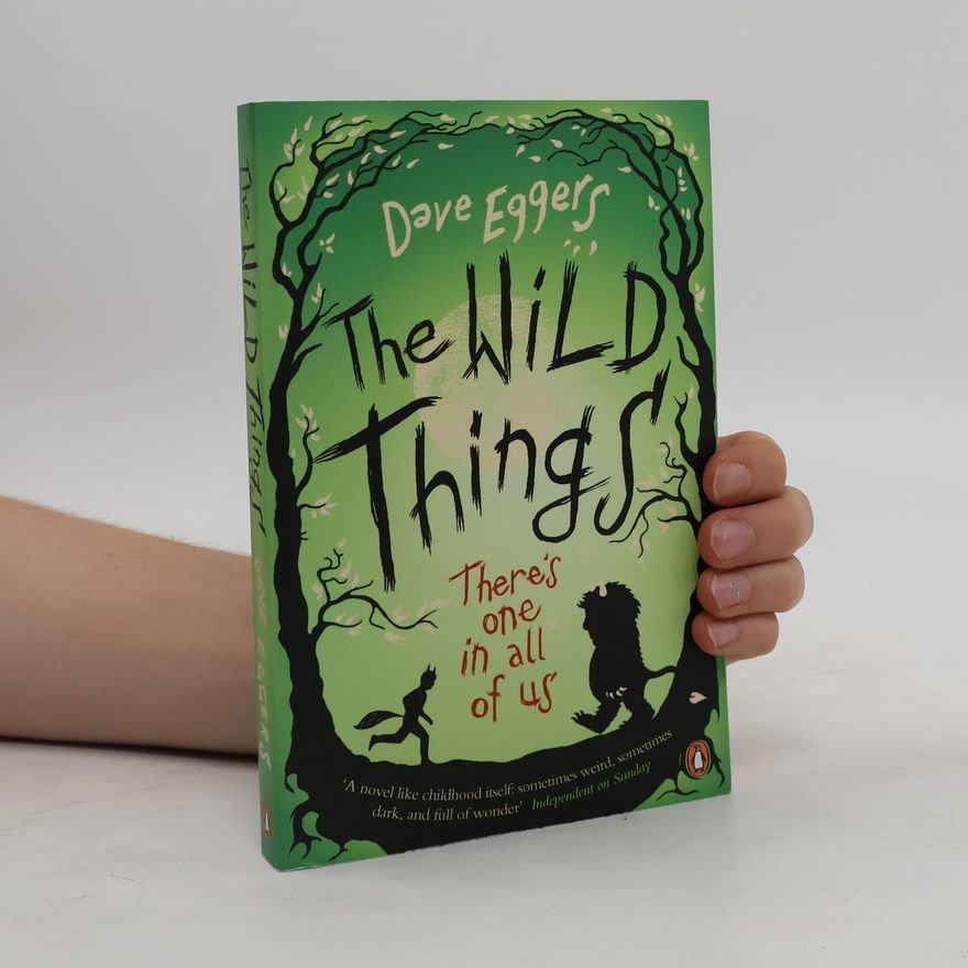Dave Eggers The Wild Things