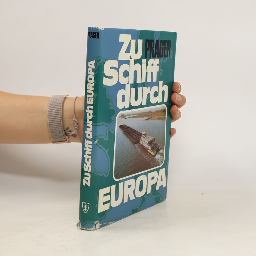 Hans Georg Prager Zu Schiff durch Europa