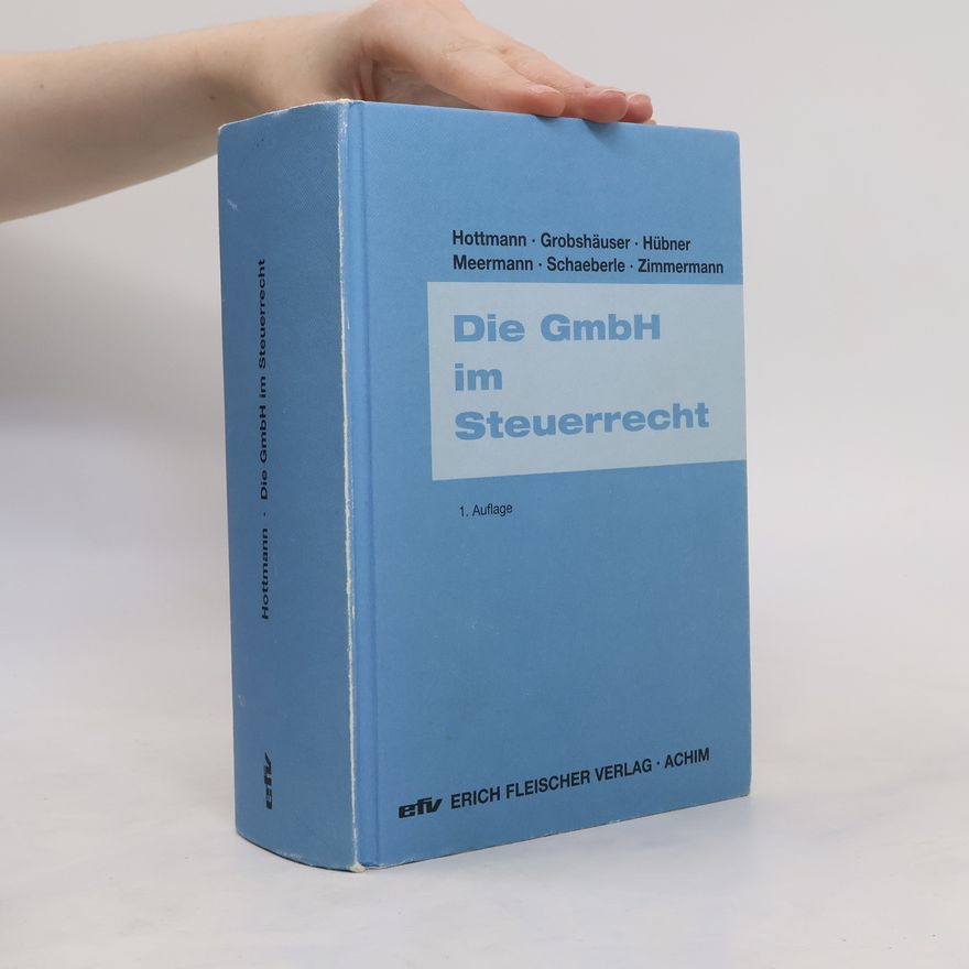 Jürgen Hottmann Die GmbH im Steuerrecht