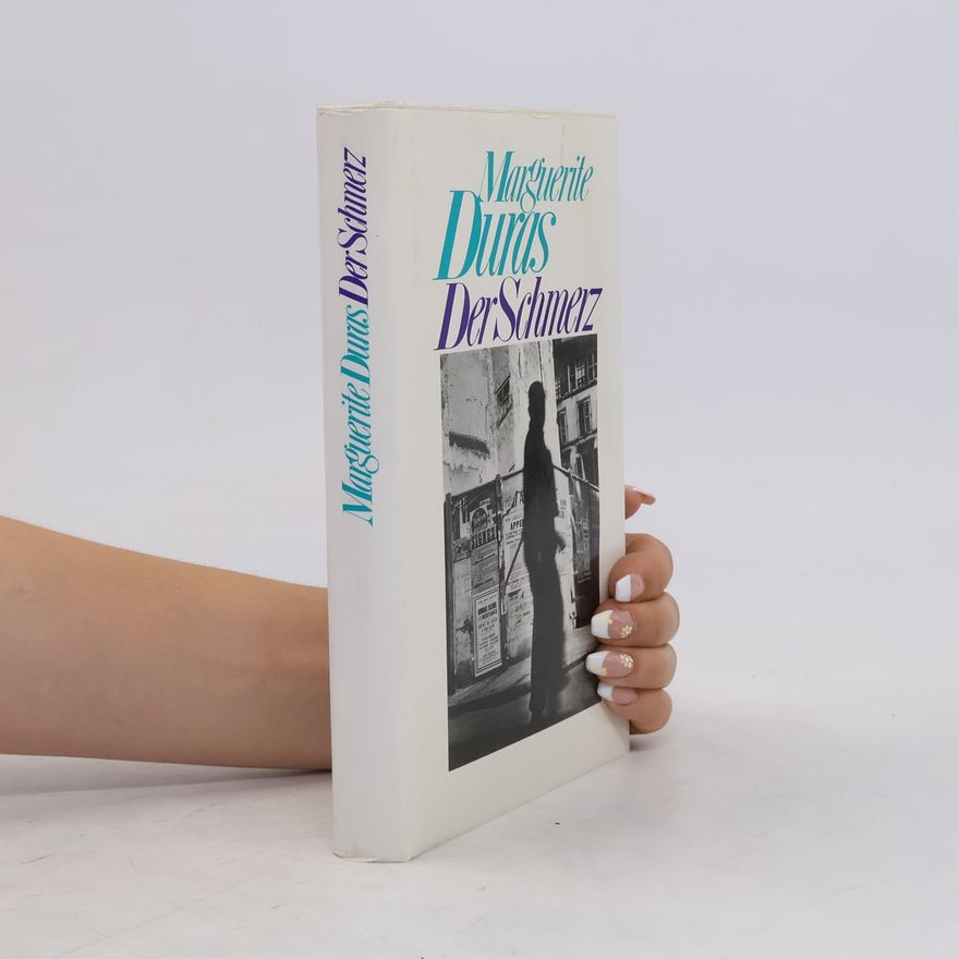 Marguerite Duras Der Schmerz