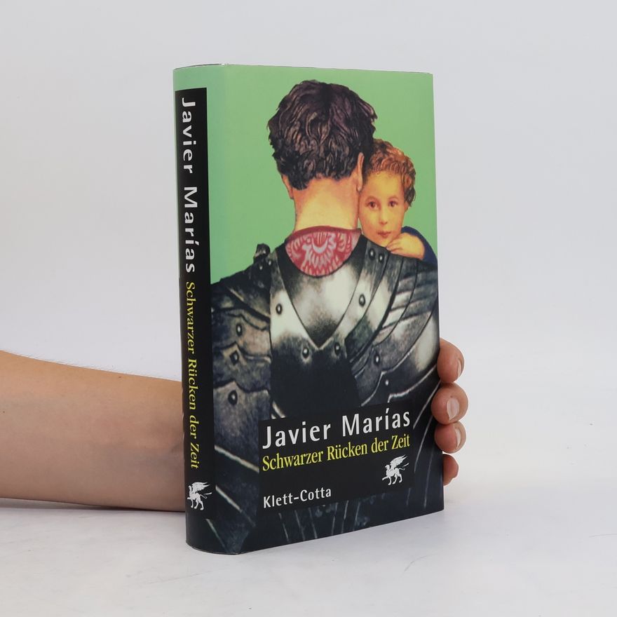 Javier Marías Schwarzer Rücken der Zeit