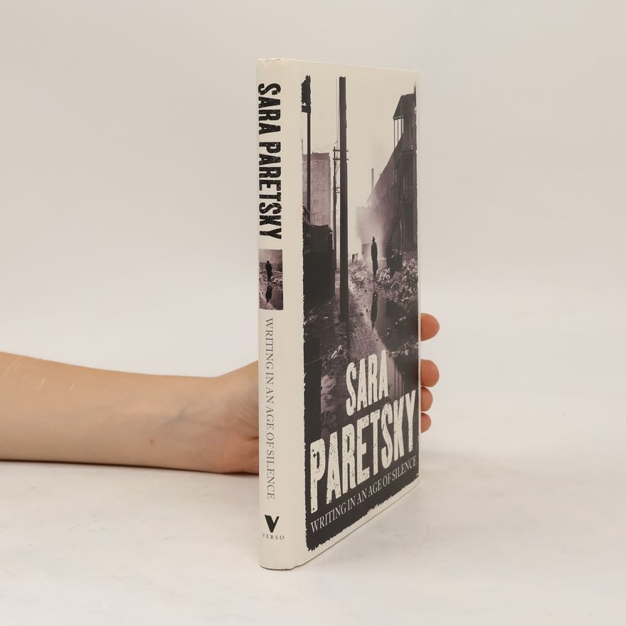 Sara Paretsky Writing in an Age of Silence