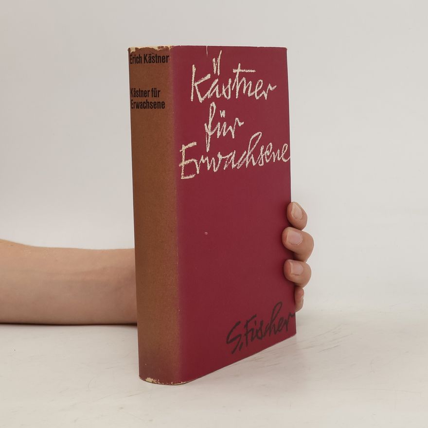 Erich Kästner Kästner für Erwachsene