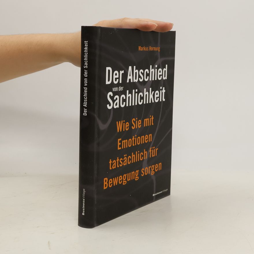 Markus Hornung Der Abschied von der Sachlichkeit