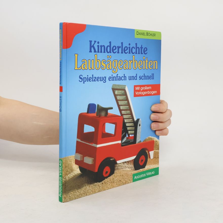 Autorenkollektiv Kinderleichte Laubsägearbeiten