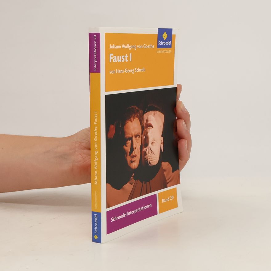 Hans-Georg Schede Johann Wolfgang von Goethe 'Faust I'