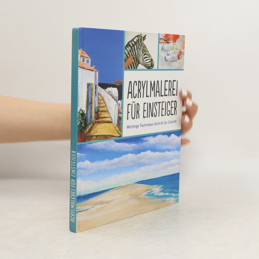 Autorenkollektiv Acrylmalerei für Einsteiger
