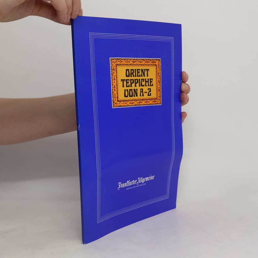 Autorenkollektiv Orient Teppiche von A-Z