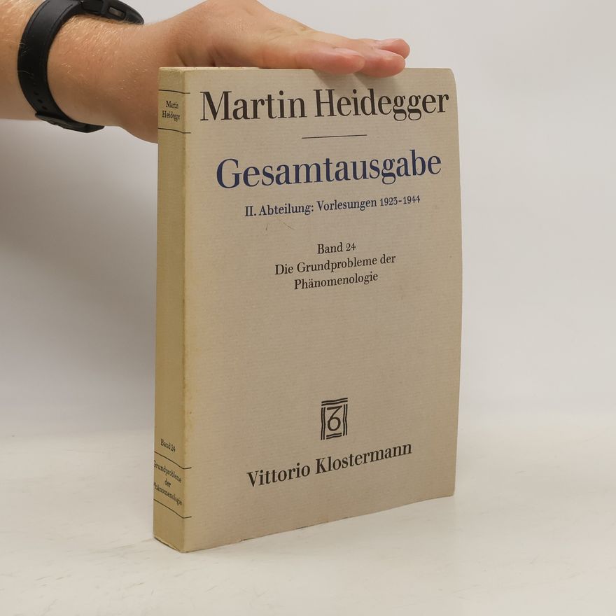 Martin Heidegger Gesamtausgabe II. Abteilung: Vorlesungen 1923-1944, Band 24