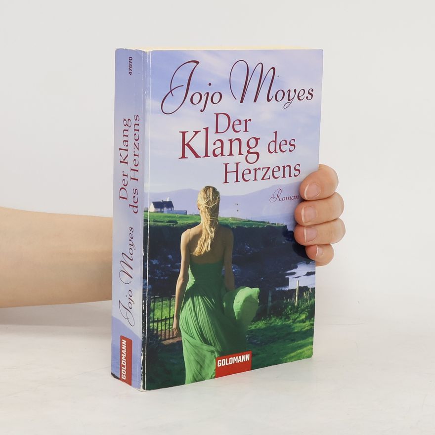Jojo Moyes Der Klang des Herzens