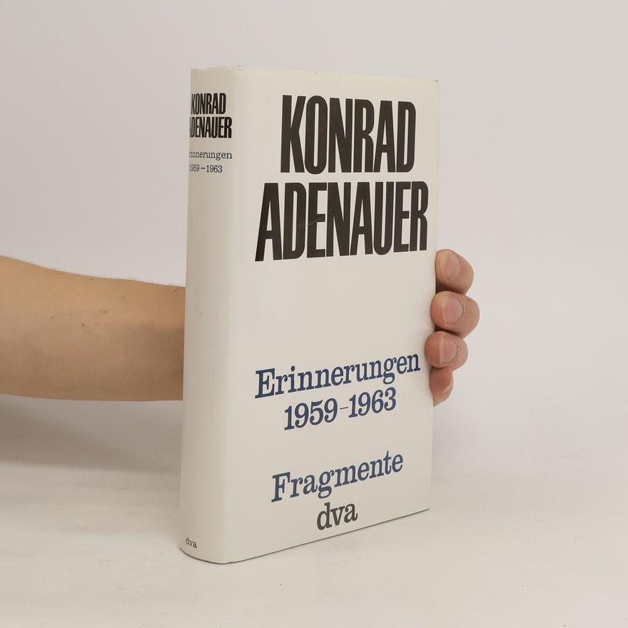 Konrad Adenauer Erinnerungen 1959-1963