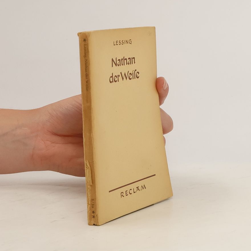 Gotthold Ephraim Lessing Nathan der Weife