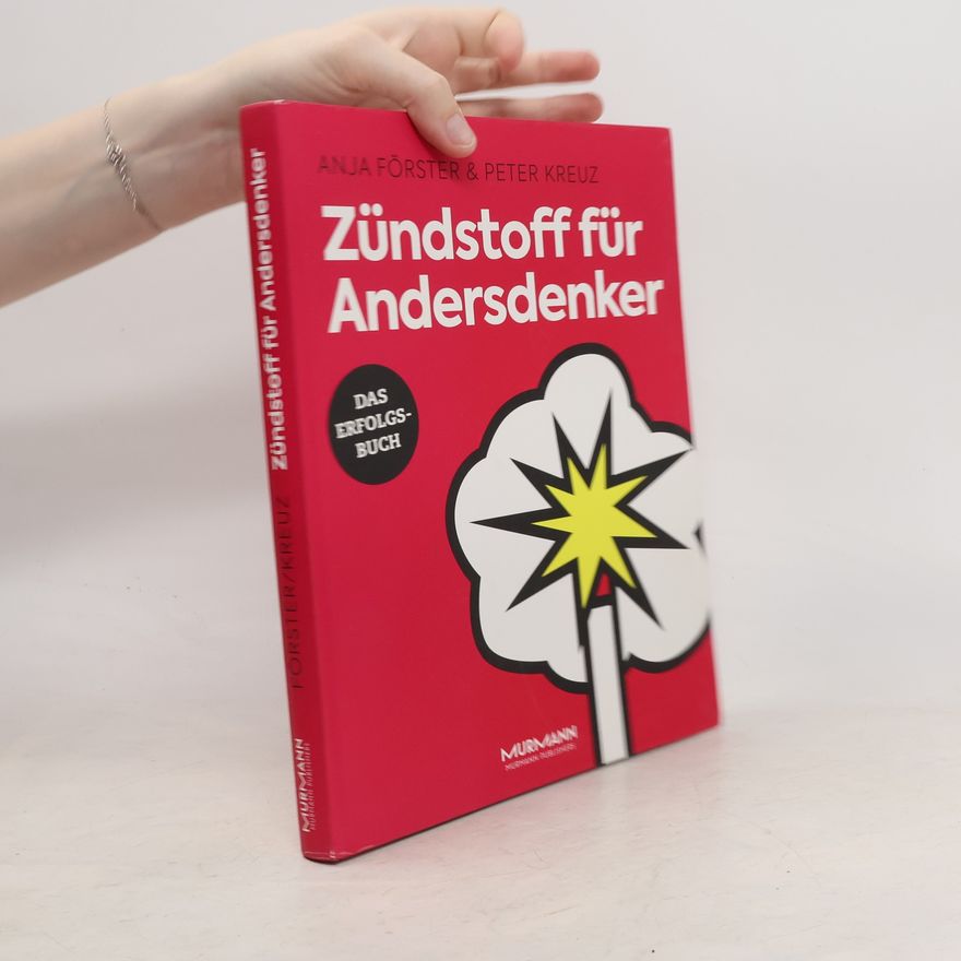 Anja Foster Zündstoff für Andersdenker