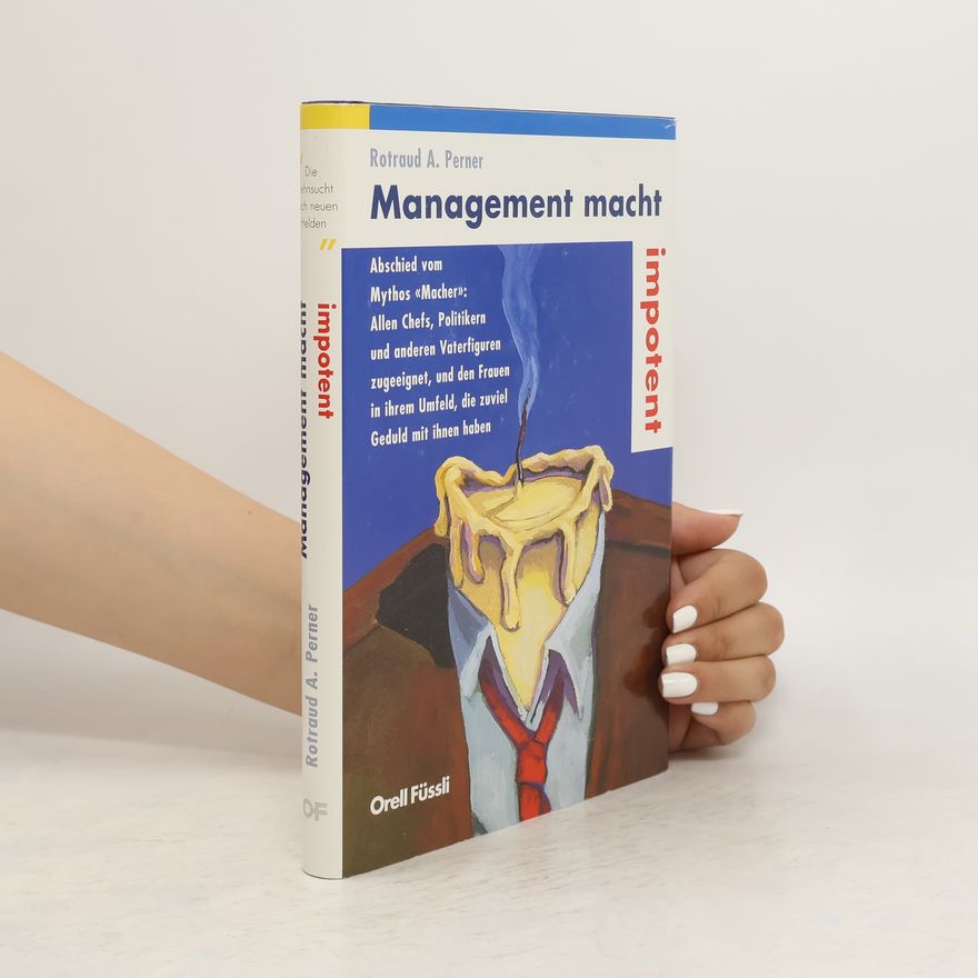 Rotraud A. Perner Management macht impotent