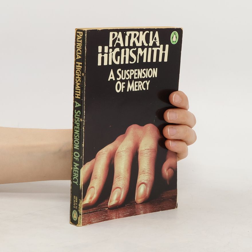 Patricia Highsmith A Suspension of Mercy