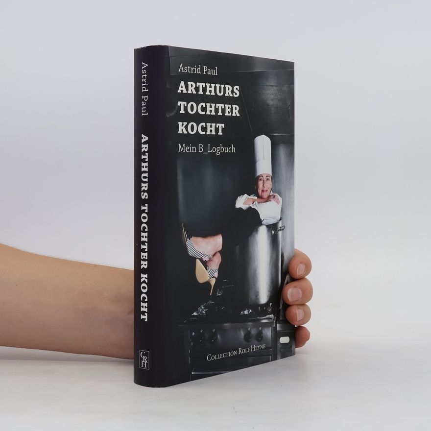 Astrid Paul Arthurs Tochter kocht