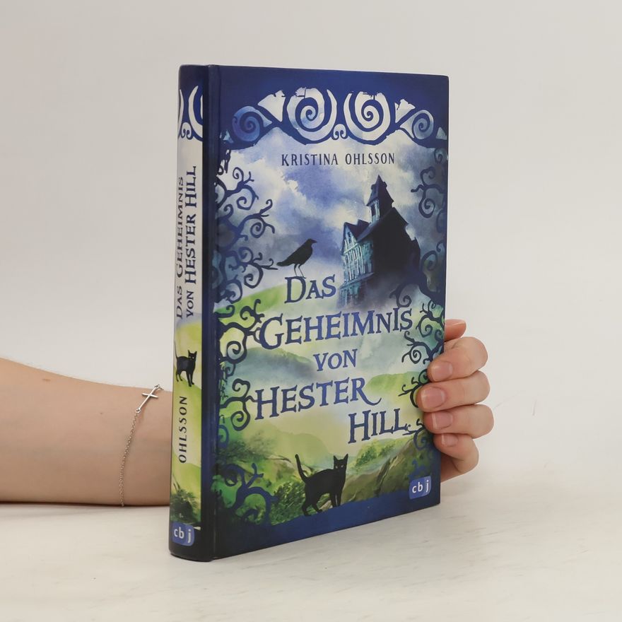 Kristina Ohlsson Das Geheimnis von Hester Hill