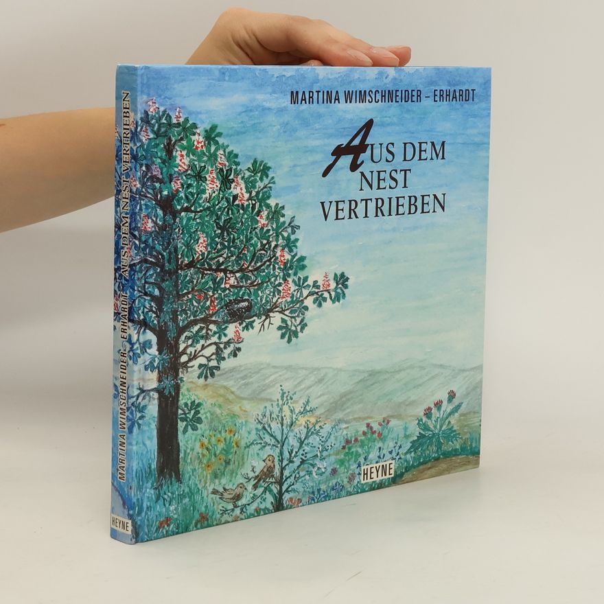 Martina Wimschneider-Erhardt Aus dem Nest vertrieben