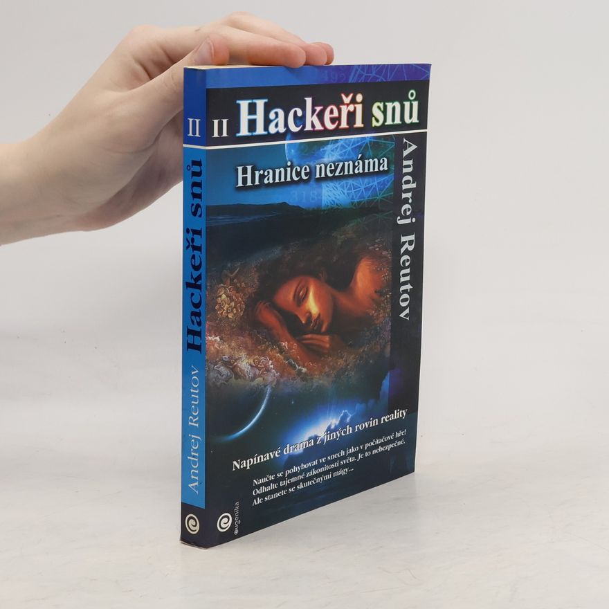 Andrej Reutov Hackeři snů II - Hranice neznáma