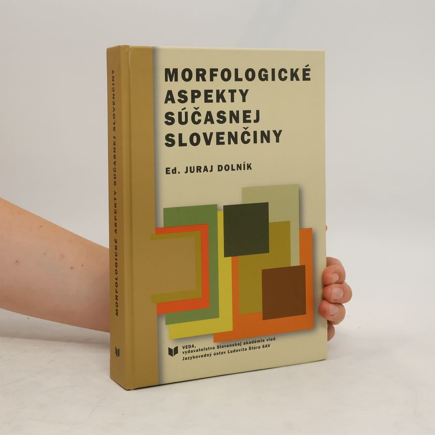 Juraj Dolník Morfologické aspekty súčasnej slovenčiny