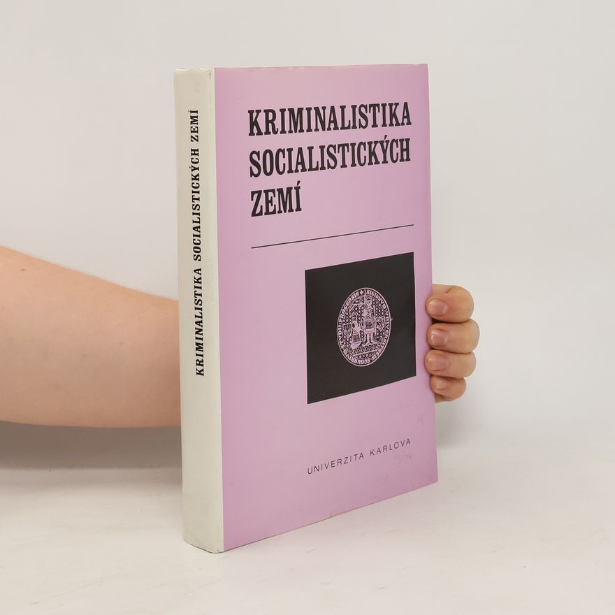 Kolektiv autorů Kriminalistika socialistických zemí
