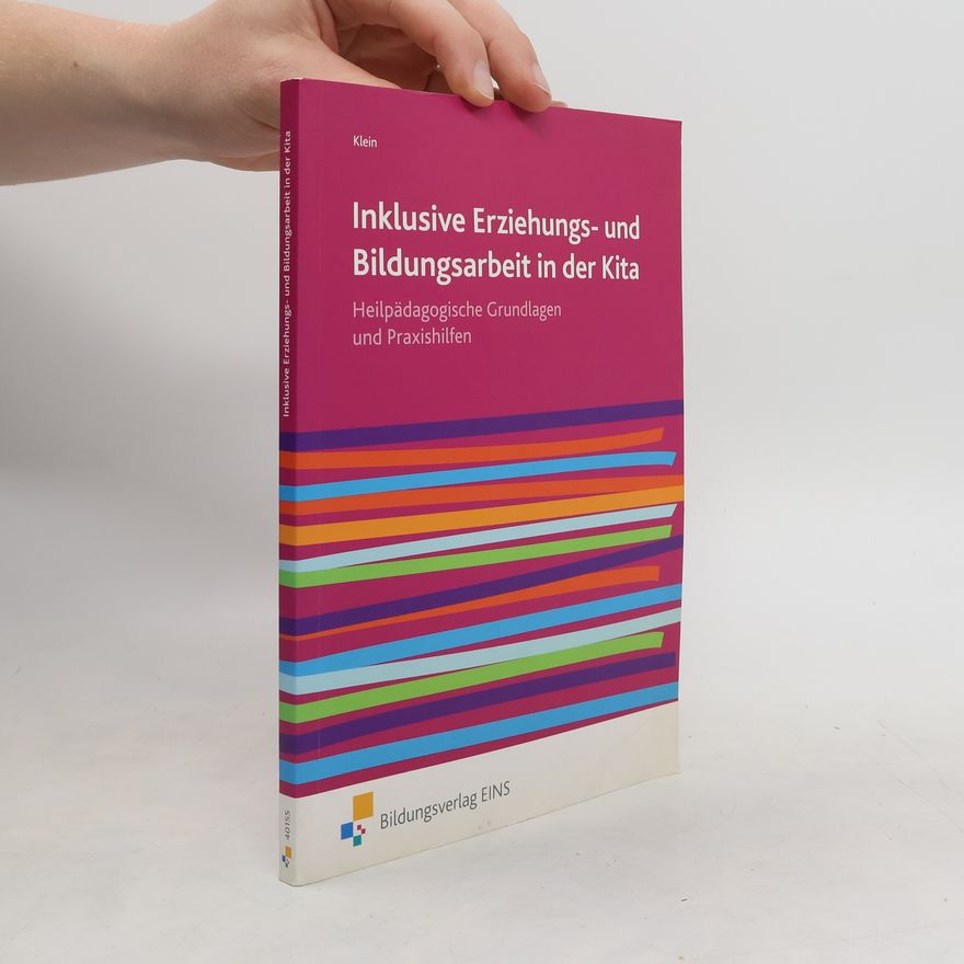 Ferdinand Klein Inklusive Erziehungs- und Bildungsarbeit in der Kita