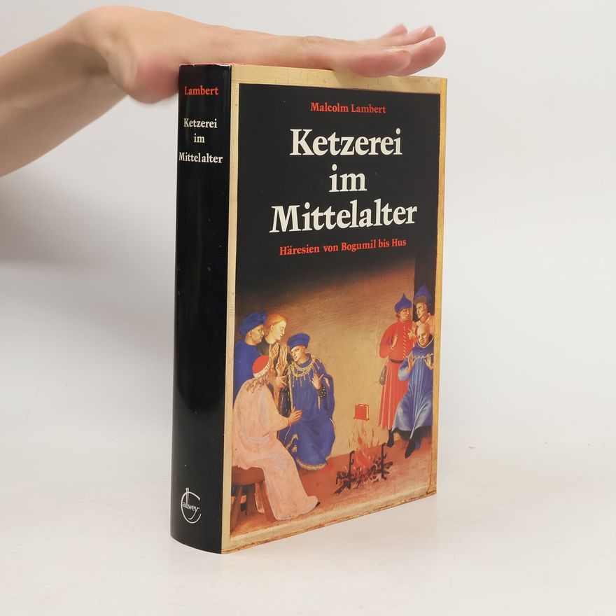 Malcolm Lambert Ketzerei im Mittelalter