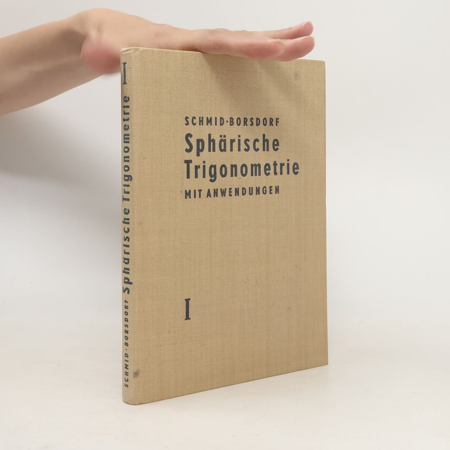 Wilhelm Schmid Sphärische Trigonometrie I.