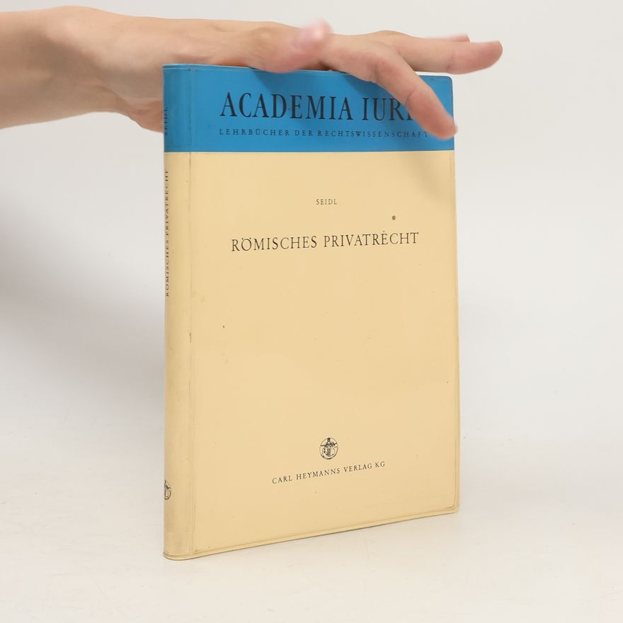 Erwin Seidl Römisches Privatrecht
