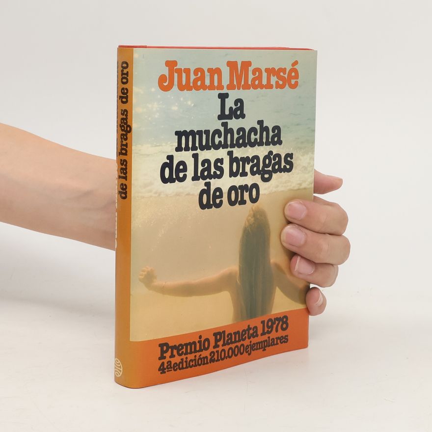 Juan Marsé La muchacha de las bragas de oro