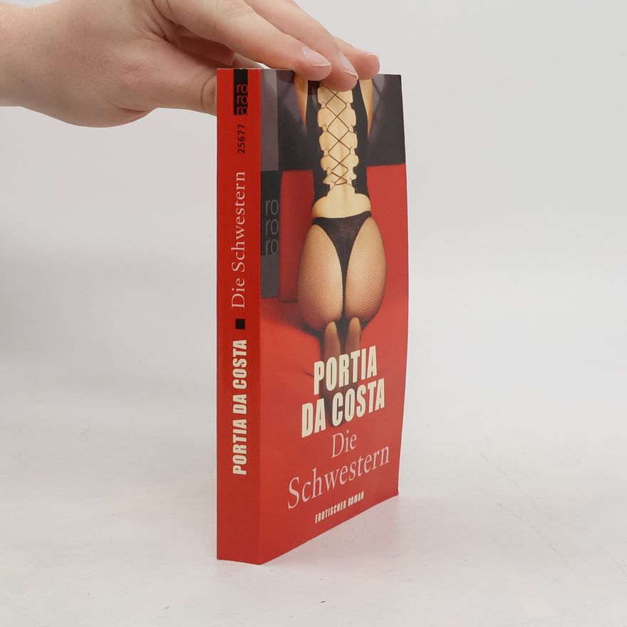 Portia Da Costa Die Schwestern. Erotischer Roman