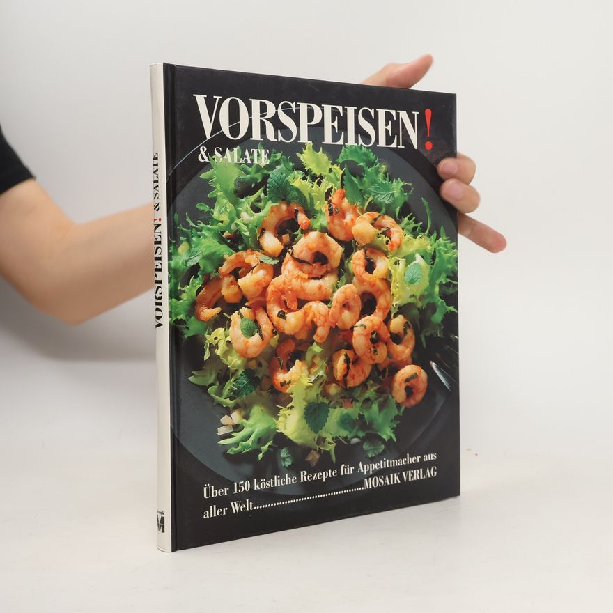 Ulla Jacobs Vorspeisen! & Salate