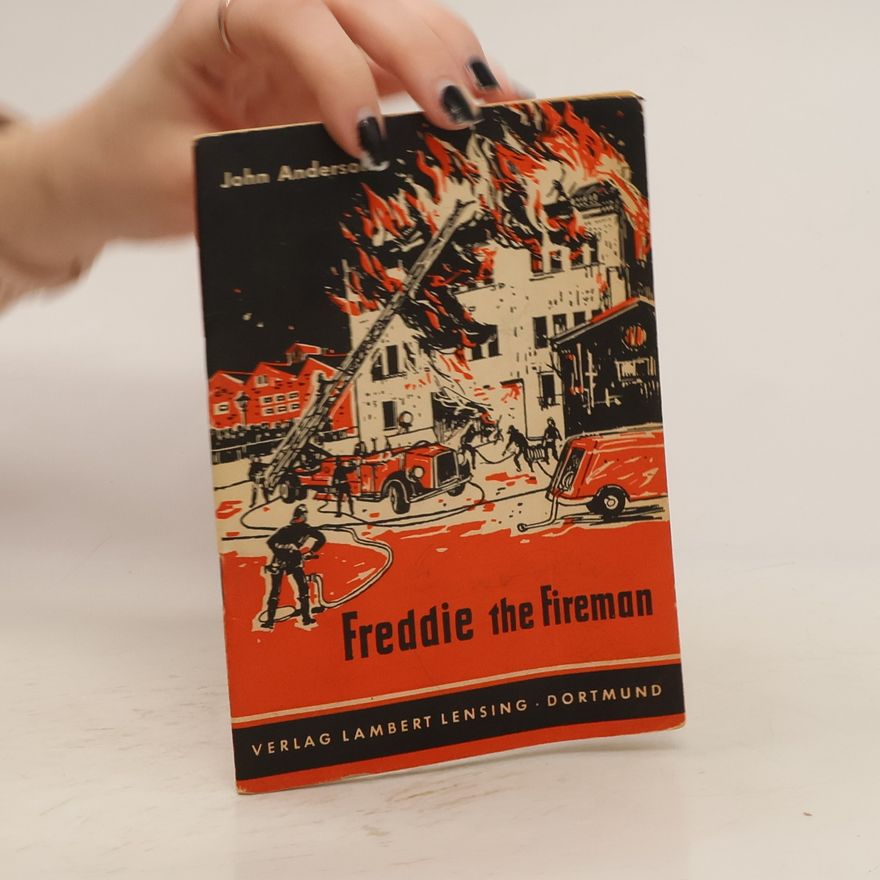 John M. Anderson Freddie the Firemann