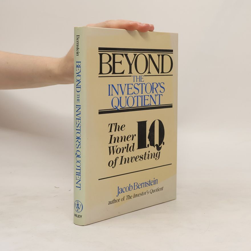 Jacob I Bernstein Beyond The Investors Quotient