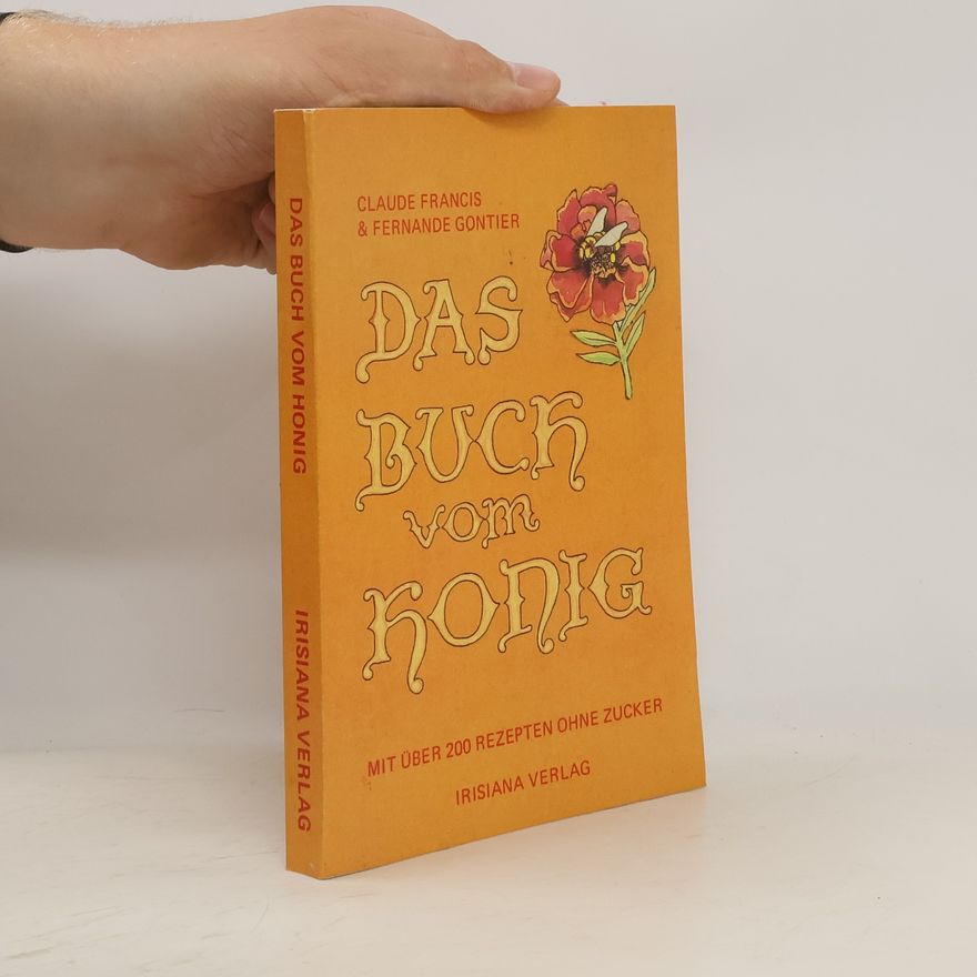 Claude Francis Das Buch vom Honig