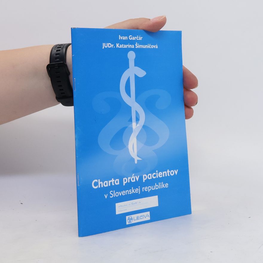 Katarína Šimuničová Charta práv pacientov v Slovenskej republike