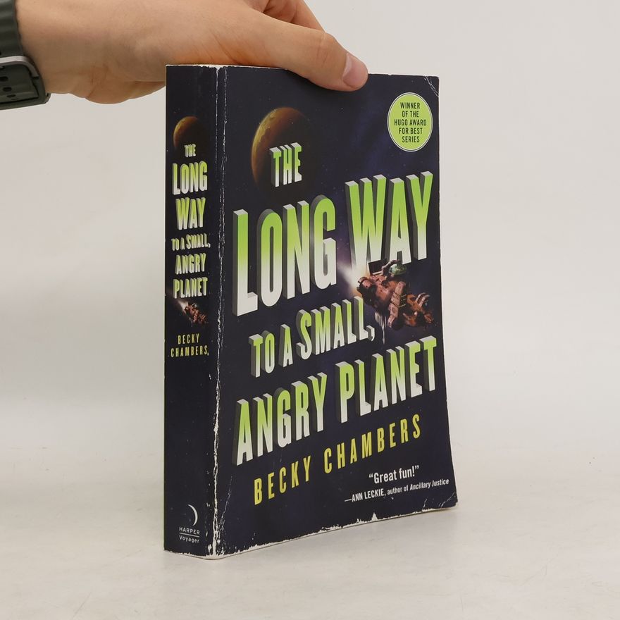 Becky Chambers The Long Way to a Small, Angry Planet