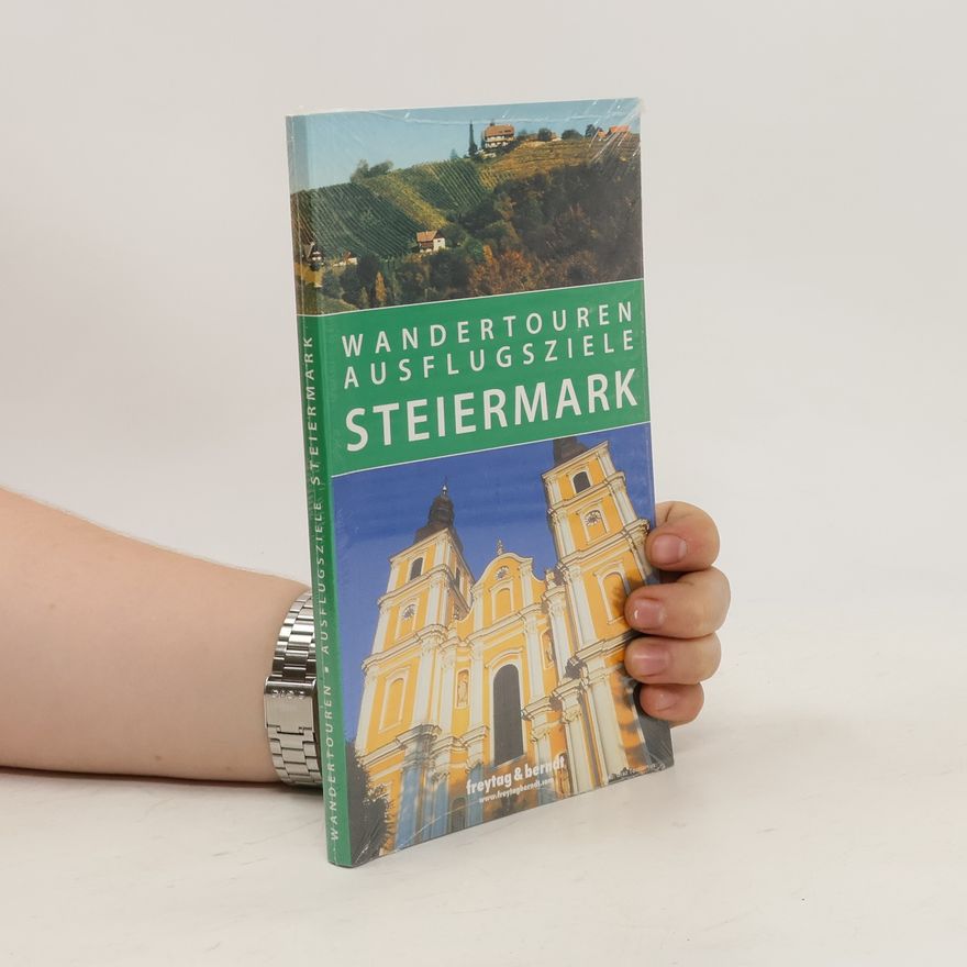 Various authors Wandertouren Ausflugsziele Steiermark