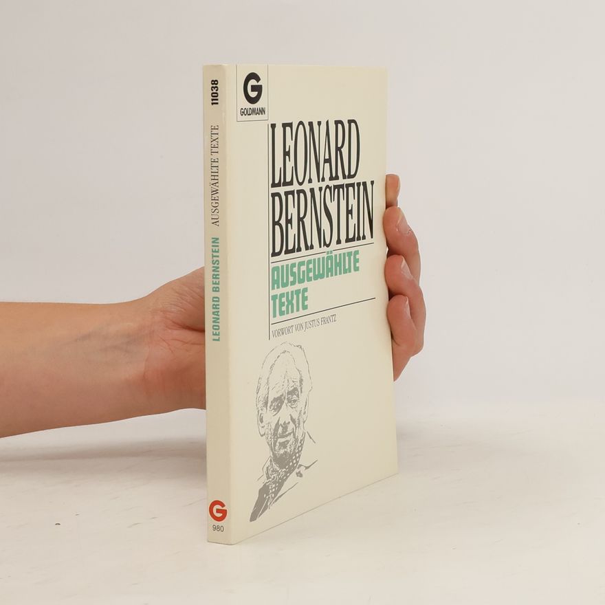 Leonard Bernstein Ausgewählte Texte