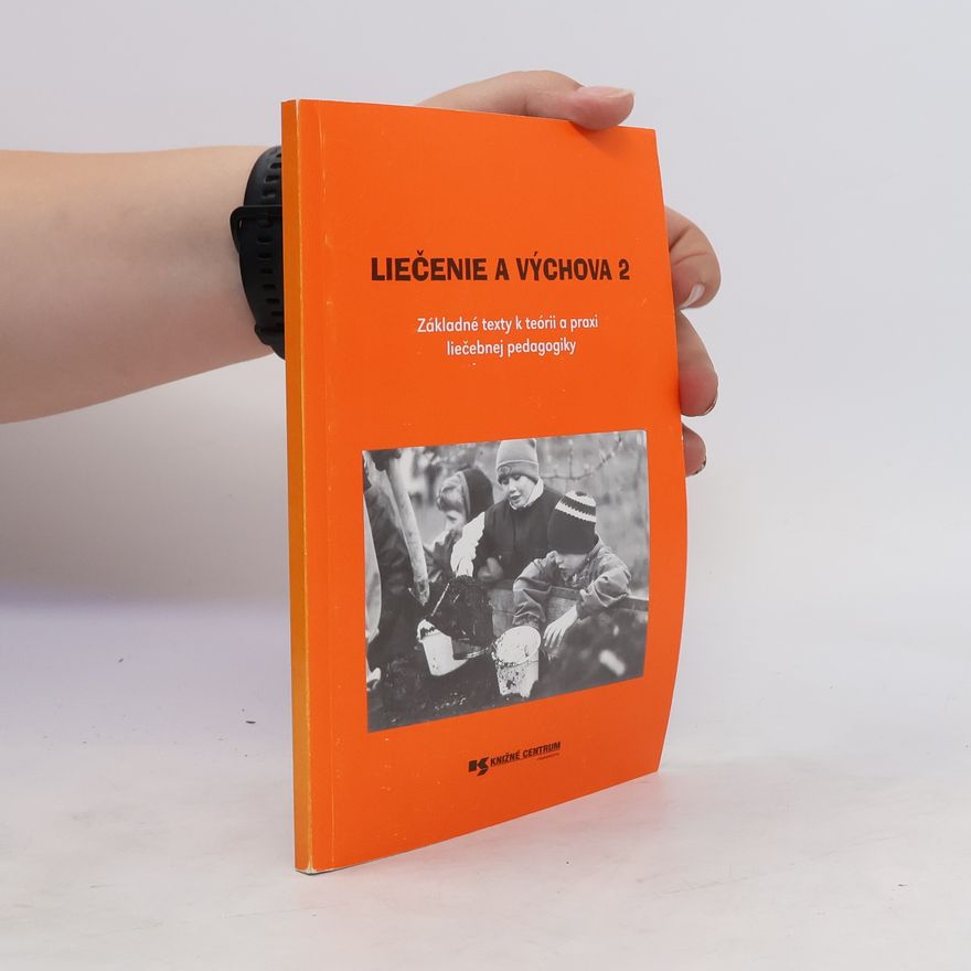 Various authors Liečenie a výchova 2