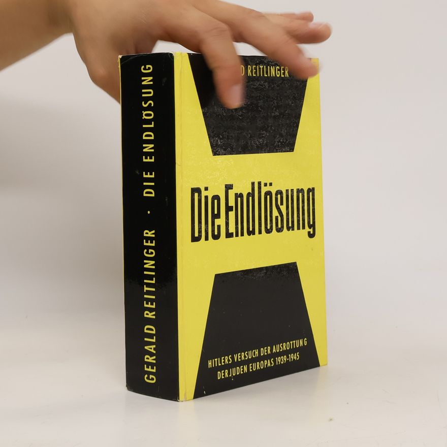 Gerald Reitlinger Die Endlösung