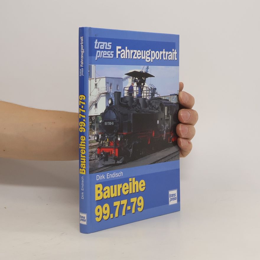 Dirk Endisch Baureihe 99.77-79