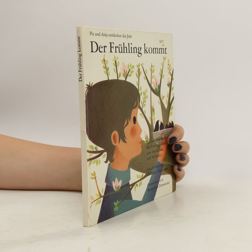 Christine Nöstlinger Pit und Anja entdecken das Jahr. Der Frühling kommt